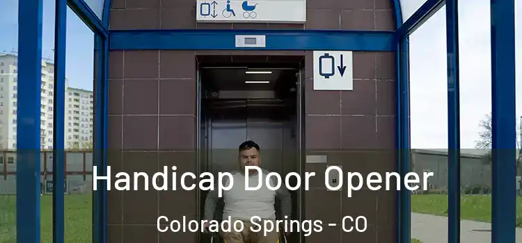Handicap Door Opener Colorado Springs - CO